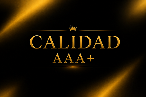 CALIDAD AAA+